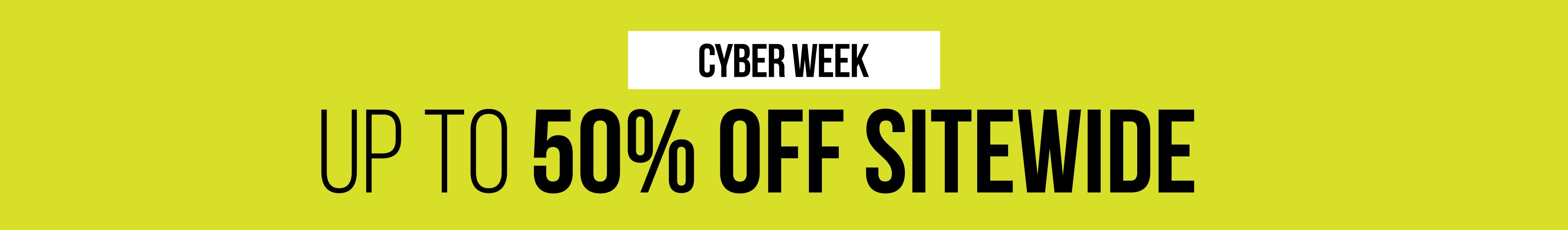 Cyber Week sale. Save up to 50% sitewide.