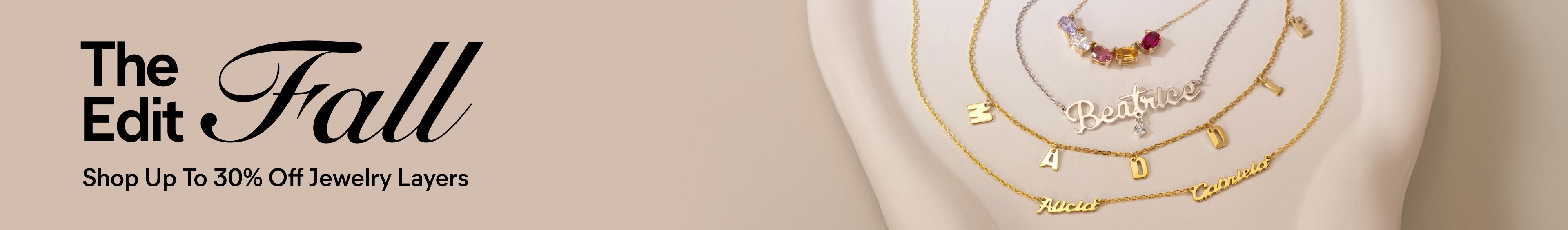 The Fall Edit. Shop Up To 30% Off Jewelry Layers.